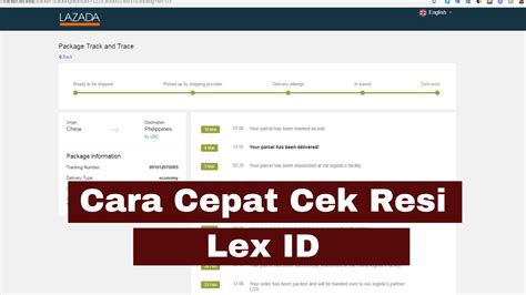 Lex id tracking  1 Cari nomor resi (Airway Bill Number) dengan cara login di Lazada Indonesia, lalu klik lacak pesanan